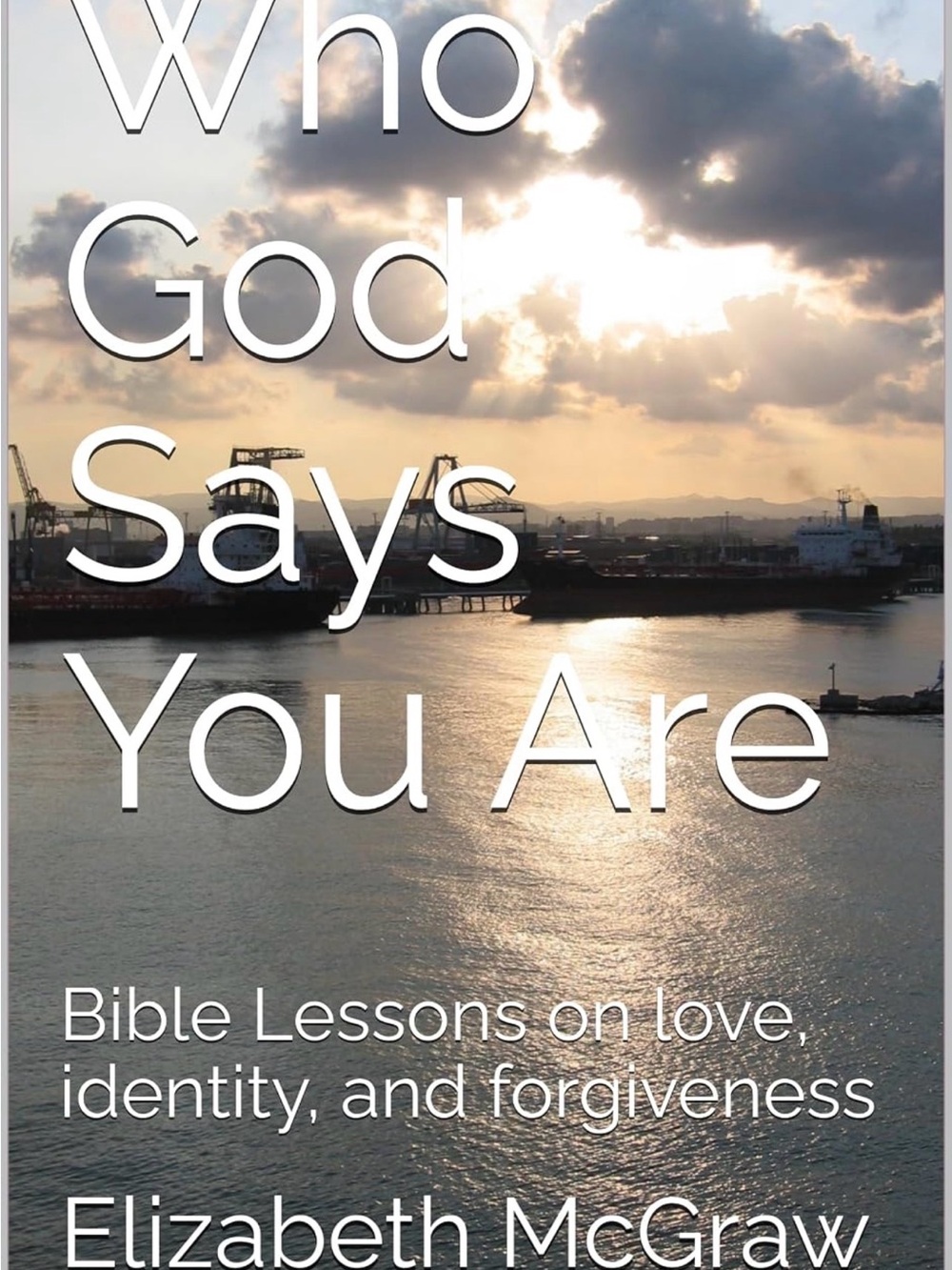 Who God Says You Are - E McGraw (Paperback) Nwt SIGNED